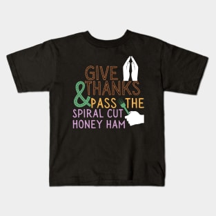 Honey Ham Thanksgiving Dinner Funny Kids T-Shirt